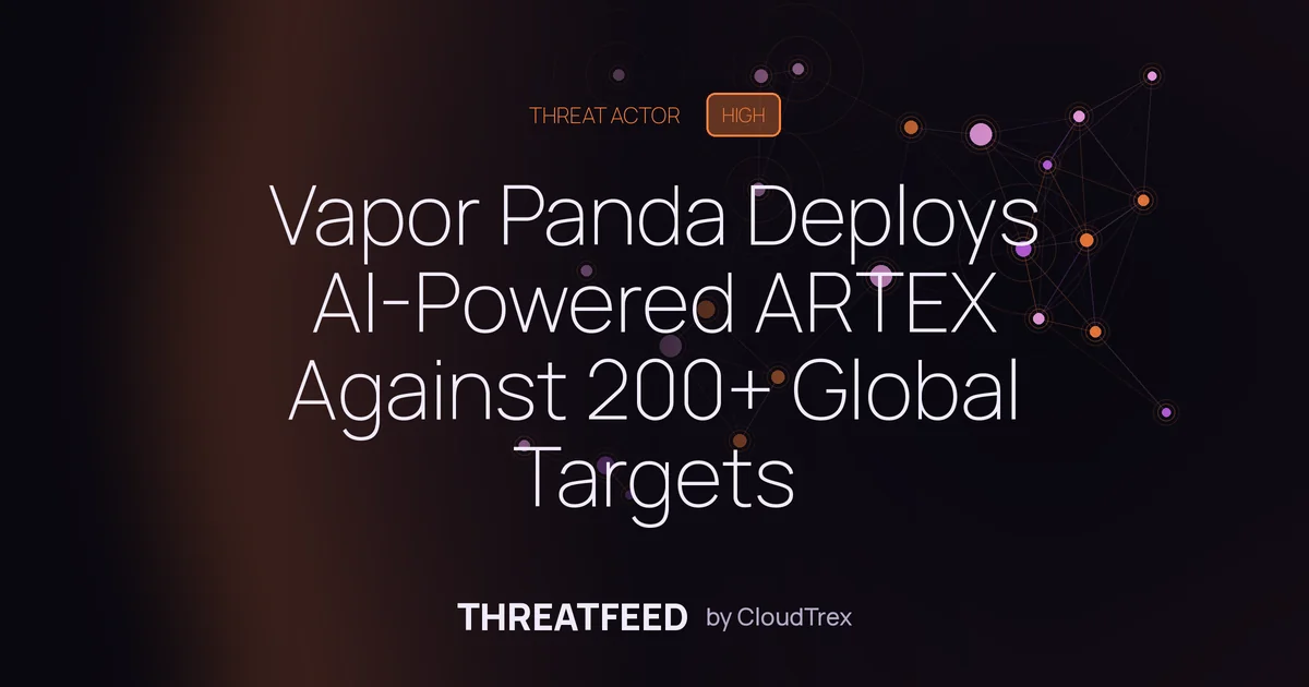 Vapor Panda Deploys AI-Powered ARTEX Against 200+ Global Targets